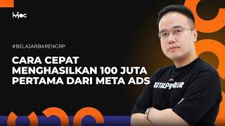 Cara Cepat Menghasilkan 100 JUTA Pertama Dari Meta ADS