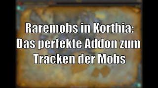 Welche Raremobs in Korthia sind aktiv? Dieses Addon hilft euch [World of Warcraft: Shadowlands]