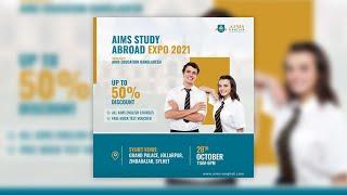 AIMS STUDY ABROAD EXPO 2021 at Grand Palace, Jallarpar, Sylhet | 28 October 2021 | Thursday