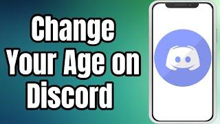 How To Change Your Age On Discord Mobile (2023) | Change Birthday on Discord