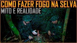 Como Fazer Fogo na Selva (Mito e Realidade!) - 1oBIS de Manaus