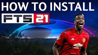 FTS 21 UEFA CHAMPIONS LEAGUE MOD | HOW TO INSTALL | TUTORIAL