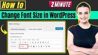 How to Change Font Size in WordPress 2024