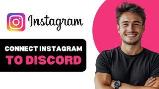 How To Connect Instagram On Discord 2024