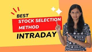 Best Stock Selection Technique for Intraday trading | CA Akshatha Udupa