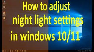 How to apply night light settings in Windows 10/11