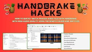 HANDBRAKE HACK - How to quickly batch process video files using scripts and sendto folder.