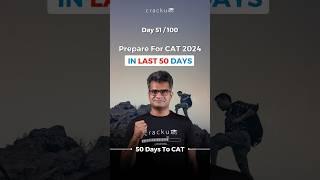 CAT 2024 Tip of the Day - #51 - 50 Days To CAT Exam