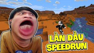 Minecraft Lần Đầu Tập Speedrun