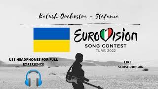 Kalush Orchestra - Stefania (8D Audio) (Eurovision 2022 - Ukraine)