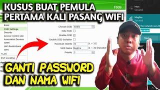 Cara Ganti Password Dan Nama Wifi - Kusus Pemula Pertama Kali Pasang Indihome