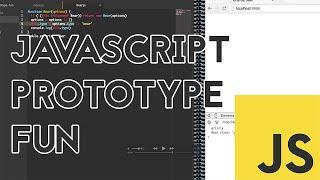 JavaScript Prototype Fun