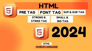 Pre, Small, Big, Sup, and Sub Tags in HTML - 2024 - Lecture 3