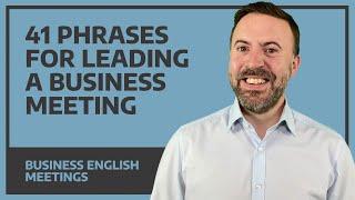 41 Phrases For Leading A Business Meeting - Business English