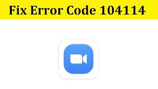 How To Fix ZOOM Error Code 104114 Windows 10/8/7/8.1 || ZOOM Not Open Problem Fix
