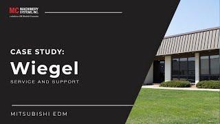 Wiegel - [Service and Support] - Mitsubishi EDM