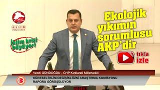 Gündoğdu: Ülkemizdeki ekolojik yıkımın tek sorumlusu AKP’dir!