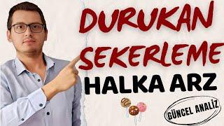 DURUKAN ŞEKERLEME HALKA ARZ | DURUKAN ŞEKERLEME | DURUKAN | YENİ HALKA ARZ | BORSA İSTANBUL