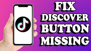 How To Fix Tiktok Discover Button Missing Problem | Discover Button Missing on Tiktok