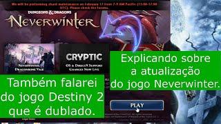 Jogando Neverwinter do início e dicas para iniciantes: Explicando sobre a Atualização do Neverwinter