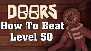 How To Beat level 50 | Roblox Doors