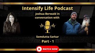 Ayahuasca| Kailash | Spirituality | Sadhguru |Relationships | Intensify Life Podcast |Joshua Berwald