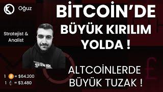 Bitcoin'de Büyük Kırılım Yolda ! | Altcoinlerde Büyük Tuzak ! | Son Durum ?