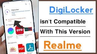 Digilocker App isn't Compatible With This Version Problem Solve in Realme