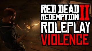 I Chose VIOLENCE in Red Dead Redemption 2 Roleplay