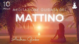 Meditazione di Inizio Giornata - Mindfulness del Mattino