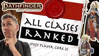 Ranking All Pathfinder 2e Classes - Personal Favorites and Best Mechanics Post Player Core 2