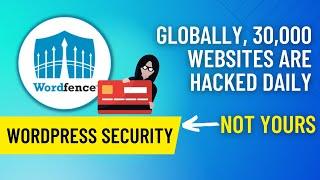 Wordfence Security Plugin Tutorial - Secure Your Wordpress Website Today