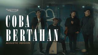 Vagetoz - Coba Bertahan (Acoustic Version)