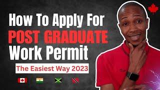 [NEW] How to Apply for Postgraduate Work Permit 2024