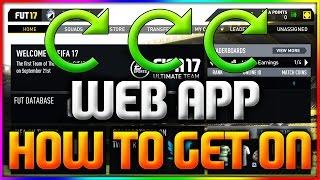 FIFA 17 | HOW TO GET ON THE WEB APP - FUT 17 WEB APP (HOW TO GET ON THE FIFA 17 WEB APP)