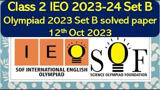 Class 2 SOF IEO 2023-24 Set B English Olympiad solved paper #olympiad #sof  #english  #ieo #class2