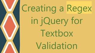 Creating a Regex in jQuery for Textbox Validation