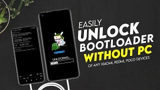 Without PC Unlock BOOTLOADER Of Any Xiaomi, Redmi, POCO Devices | 168hrs Error | Step By Step Guide
