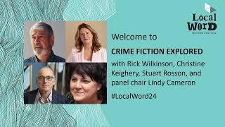 Crime Fiction Explored - Local Word Writers Festival - Panel Discussion