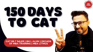 150 Days to CAT | How to prepare for CAT from July ? | Daily Study Plan | Weekly Calendar | Litmus