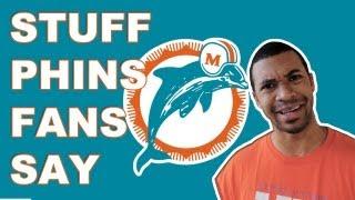 Stuff - Miami Dolphins Fans Say