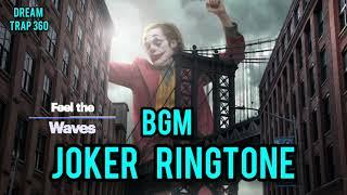 BGM-joker ringtone || Download joker ringtone || Dream trap 360