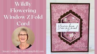 Wildly Flowering Window Z Fold Card