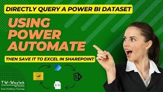 Directly Query a Power BI Dataset Using Power Automate and Save it to Excel in SharePoint