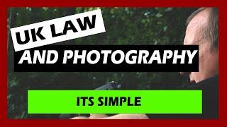 Photography and the UK laws