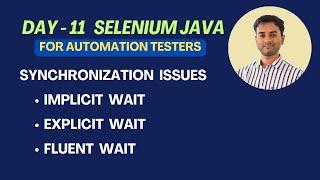 Day 11 - Selenium Java - Synchronization- Wait Methods - Implicit Wait | Explicit Wait | Fluent Wait