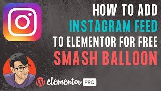 Add Smash Balloon Instagram to Elementor for Free!