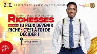 ⭕TU PEUX DEVENIR RICHE , C'EST À TOI DE DÉCIDER !( 1ÈRE PARTIE ) - Rev Raoul Wafo