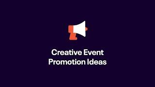 Create Event Promotion Ideas from Eventbrite