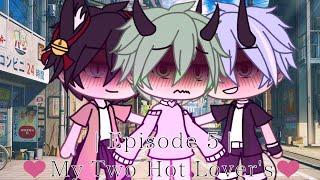 My two hot lovers | Gachalife | Episode 5 | Gay Love | 12+??